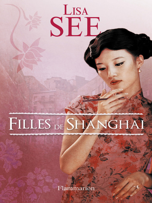 Title details for Filles de Shanghai by Lisa See - Wait list